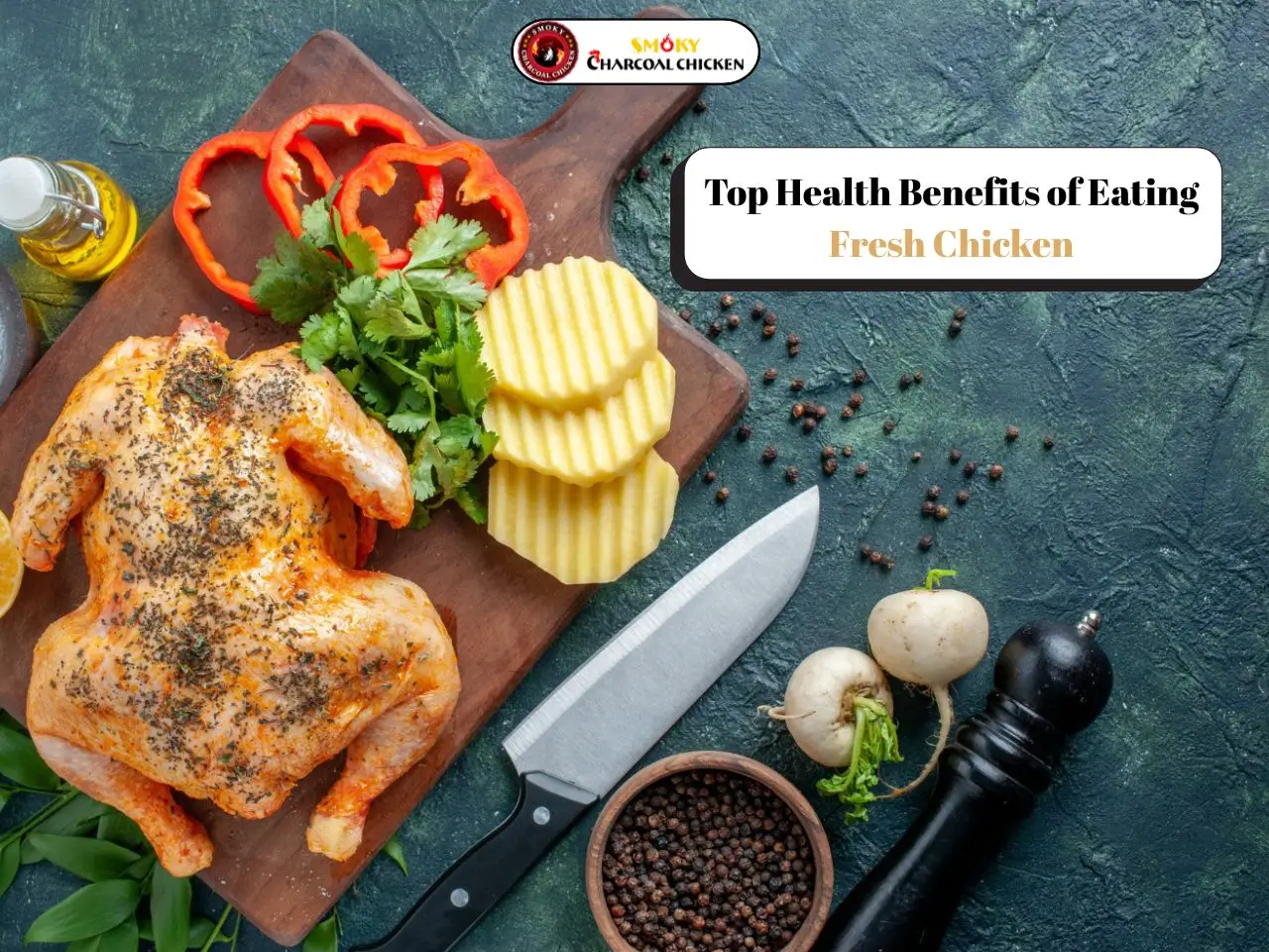 Top Health Benefits of Eating Fresh chicken